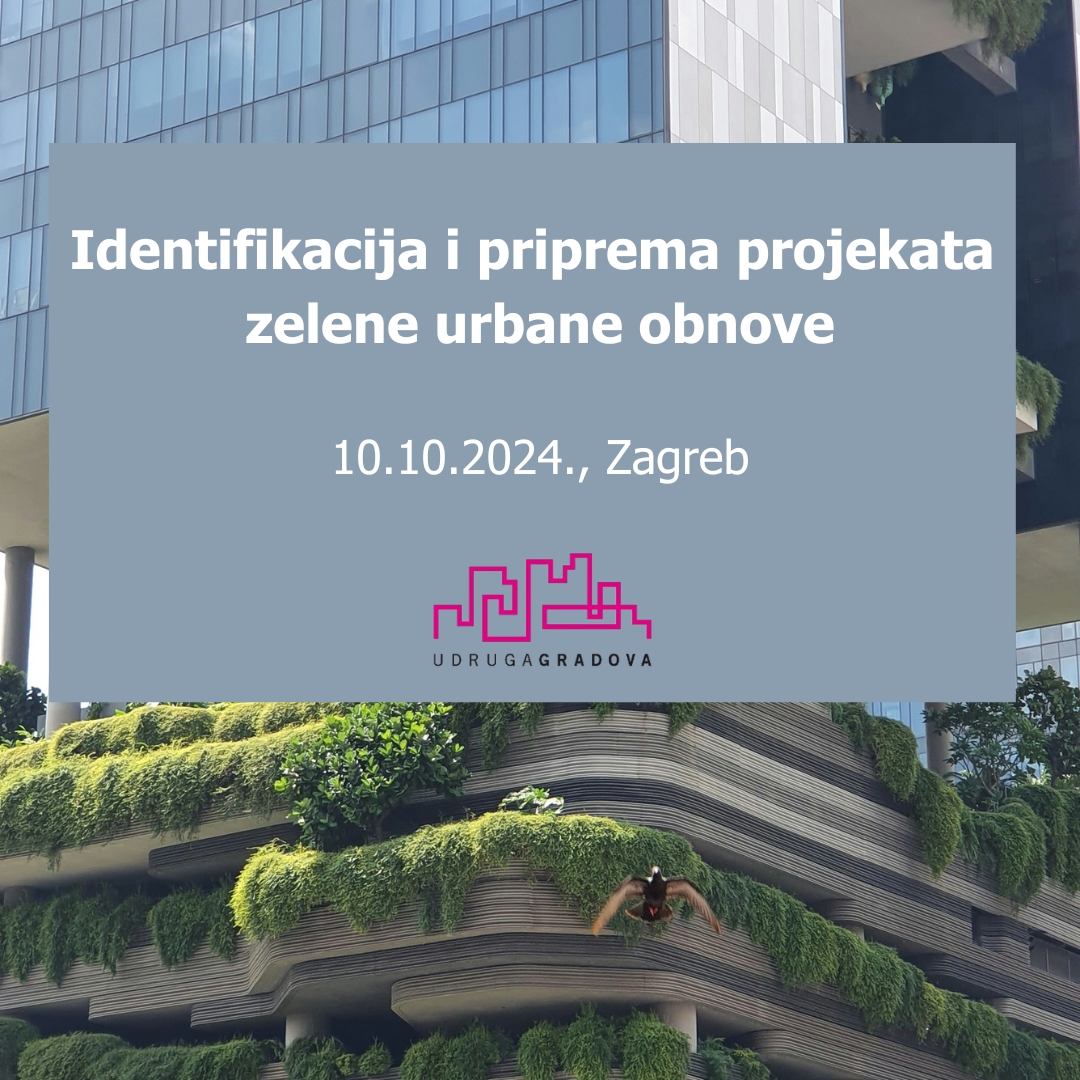 Radionica: Identifikacija i priprema projekata zelene urbane obnove