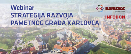 Poziv na webinar “Strategija Pametnog grada Karlovca”